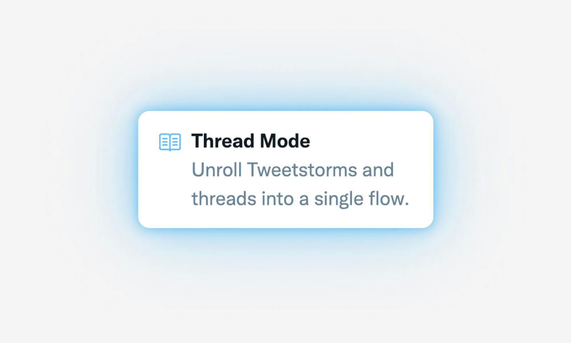 Twitter's "Thread Mode" is a Big Deal for Twitter Threads