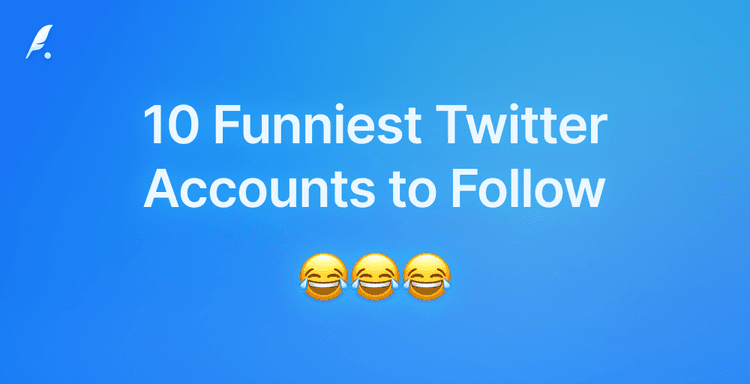 10 Funniest X/Twitter Accounts to Follow